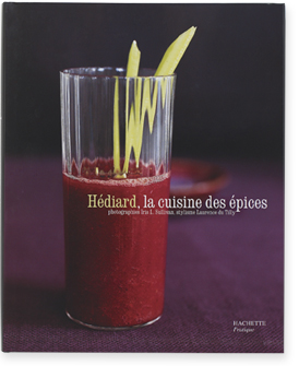 Hédiard, la cuisine des épices| Hachette pratique | 2004 | 192 pages | 23 x 28,5 cm 